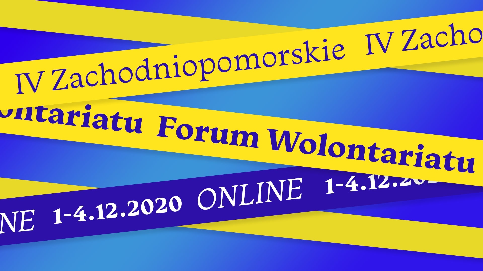 IV Zachodniopomorskie Forum Wolontariatu online 1-4 grudnia 2020 r.