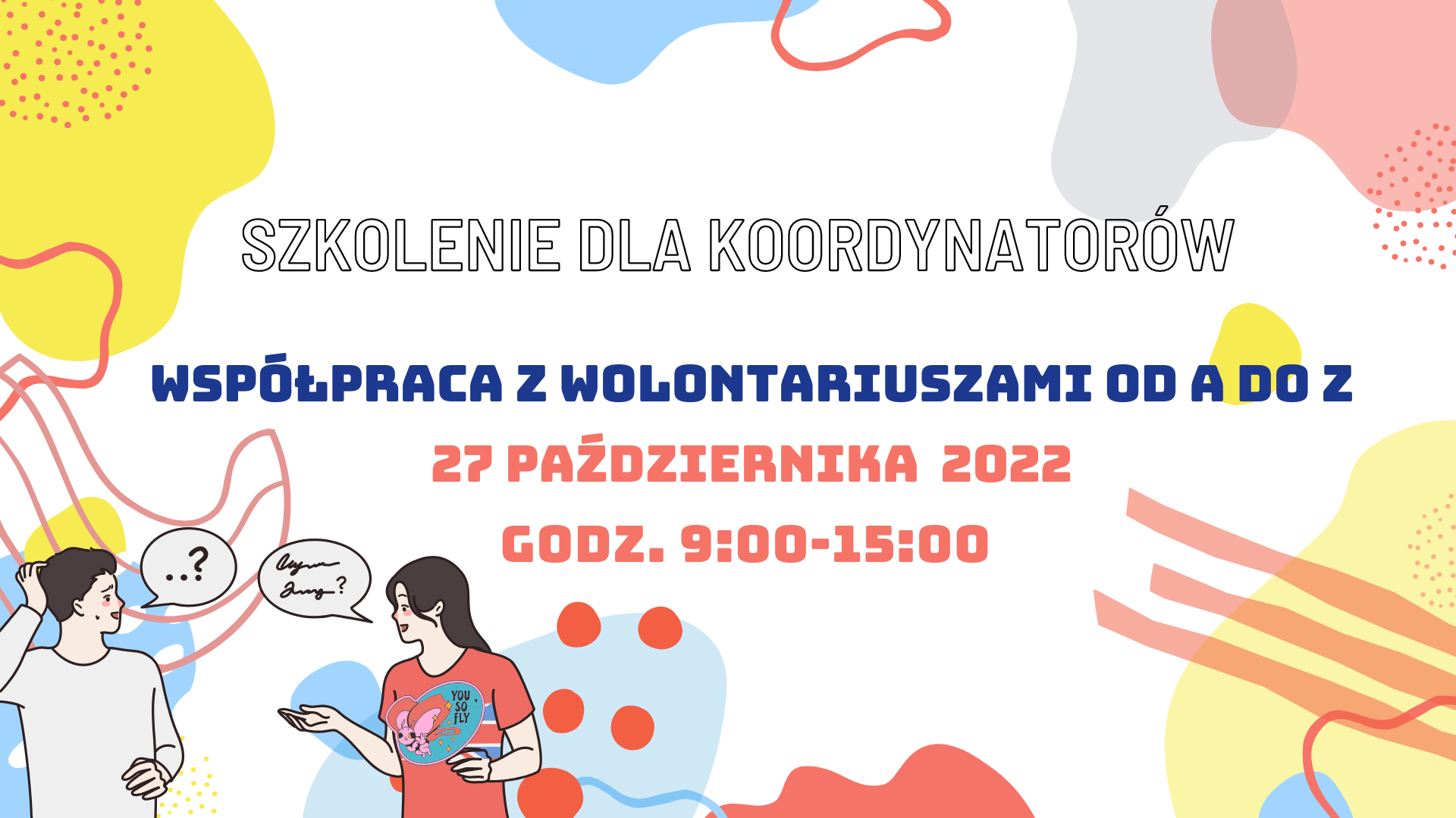 Szkolenie dla koordynatorów Współpraca z wolontariuszami od A do Z