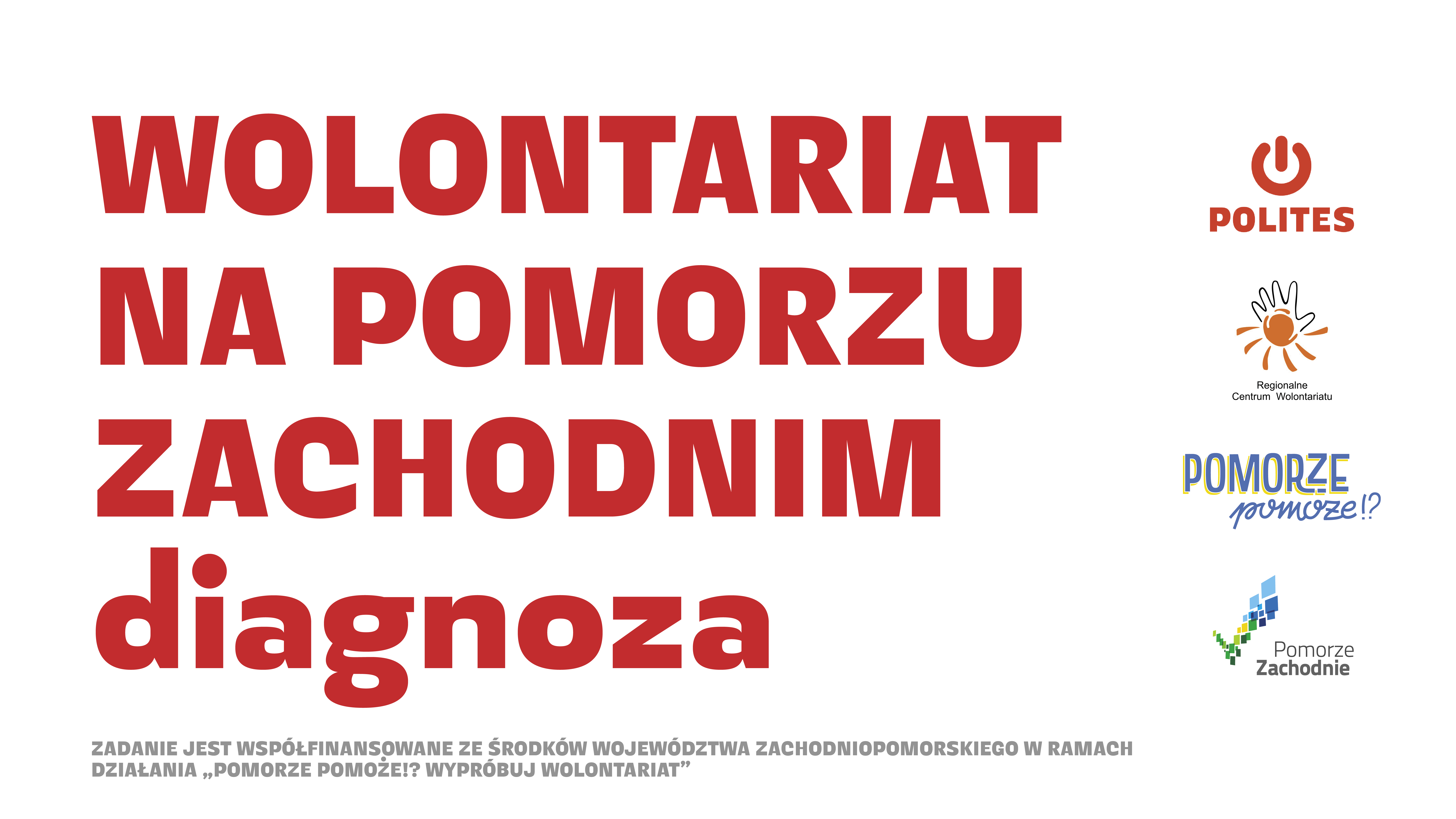 Diagnoza wolontariatu na Pomorzu Zachodnim